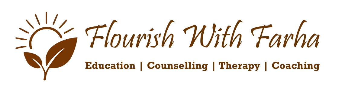 Flourish With Farha – Education, Counselling, Therapy And Coaching